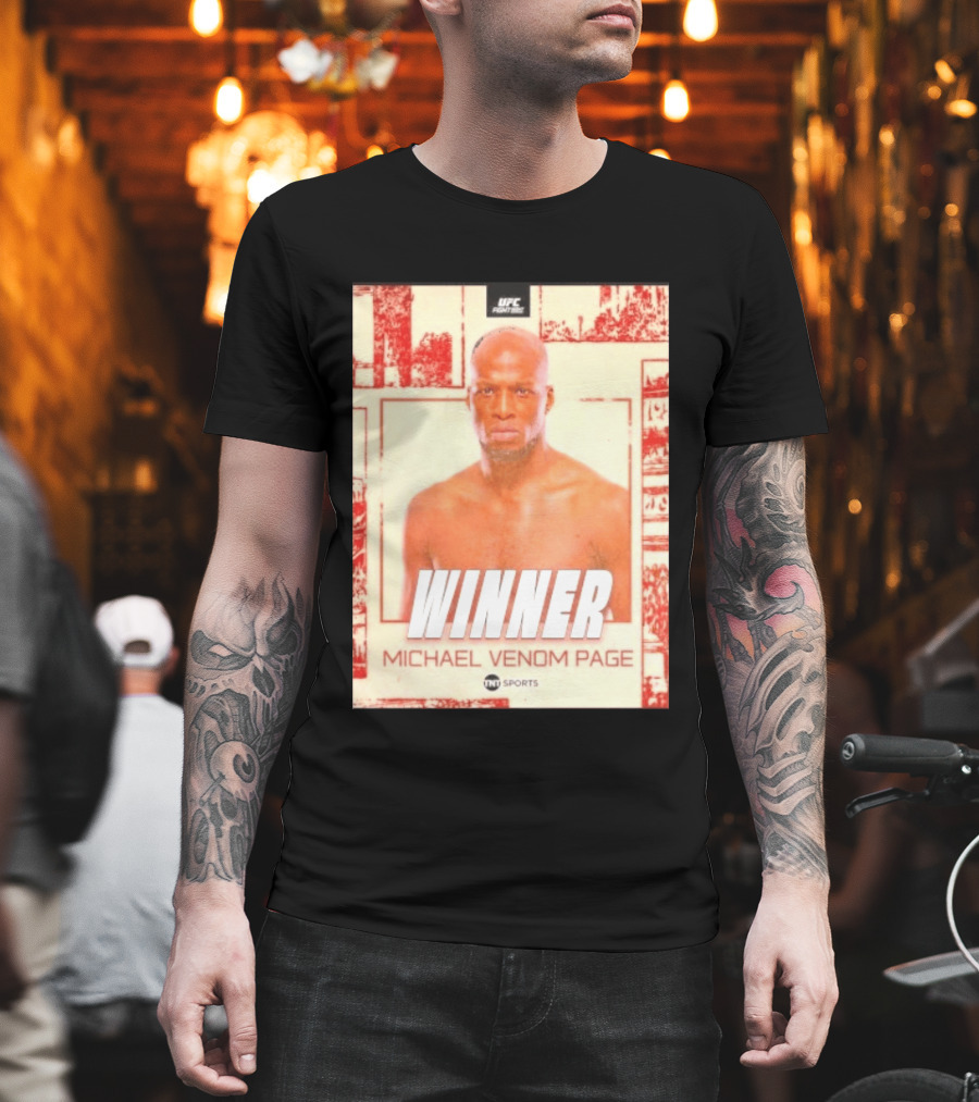UFC Fight Night Winner Michael Venom Page TNT Sports T-Shirt