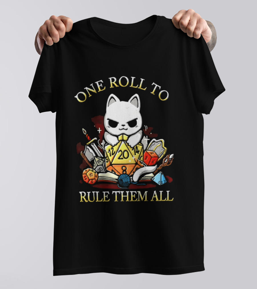 One Roll To Rule Them All Cat With Tabletop Gaming Dice T-Shirt