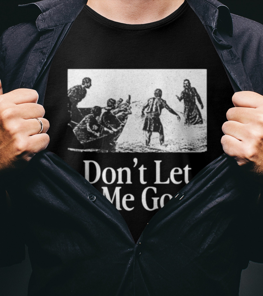 The Chosen Gifts Store Don't Let Me Go Crewneck Biblical Sea Scene T-Shirt