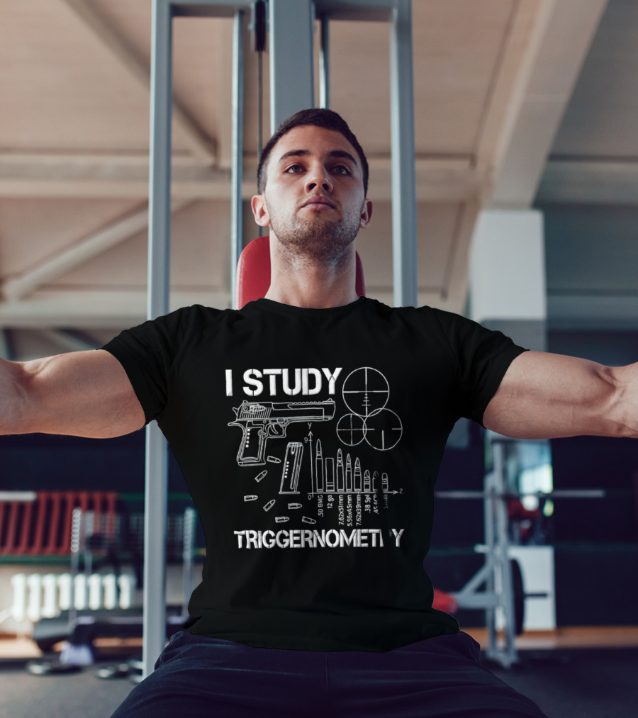 I Study Triggernometry 50 BMG Gun Bullets Targets T-Shirt