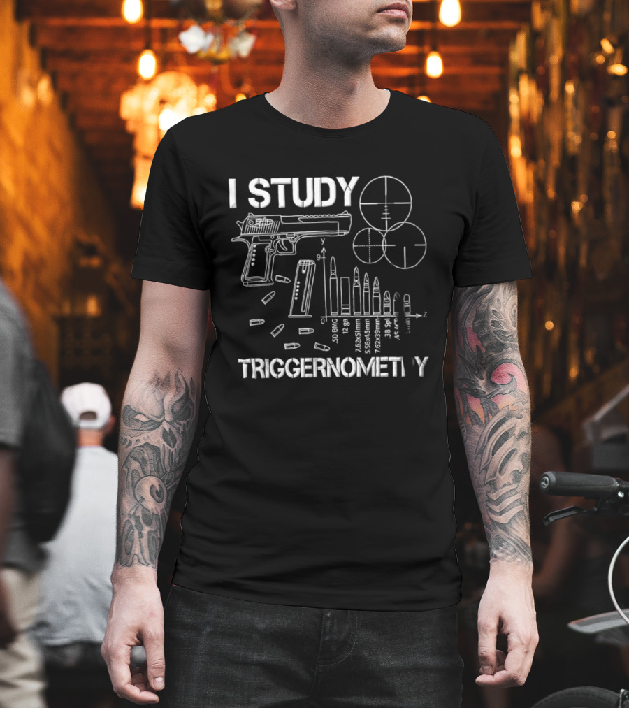 I Study Triggernometry 50 BMG Gun Bullets Targets T-Shirt