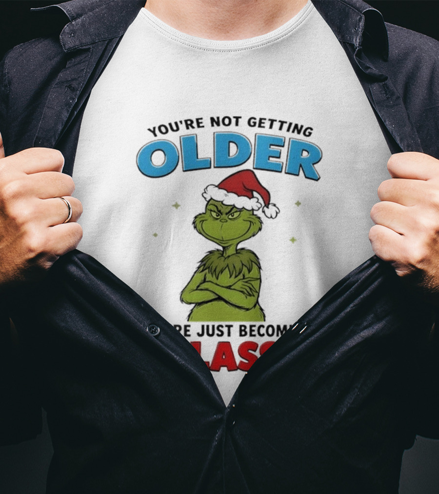Grinch You're Not Getting Older You're Just Becoming A Classic Santa Hat T-Shirt