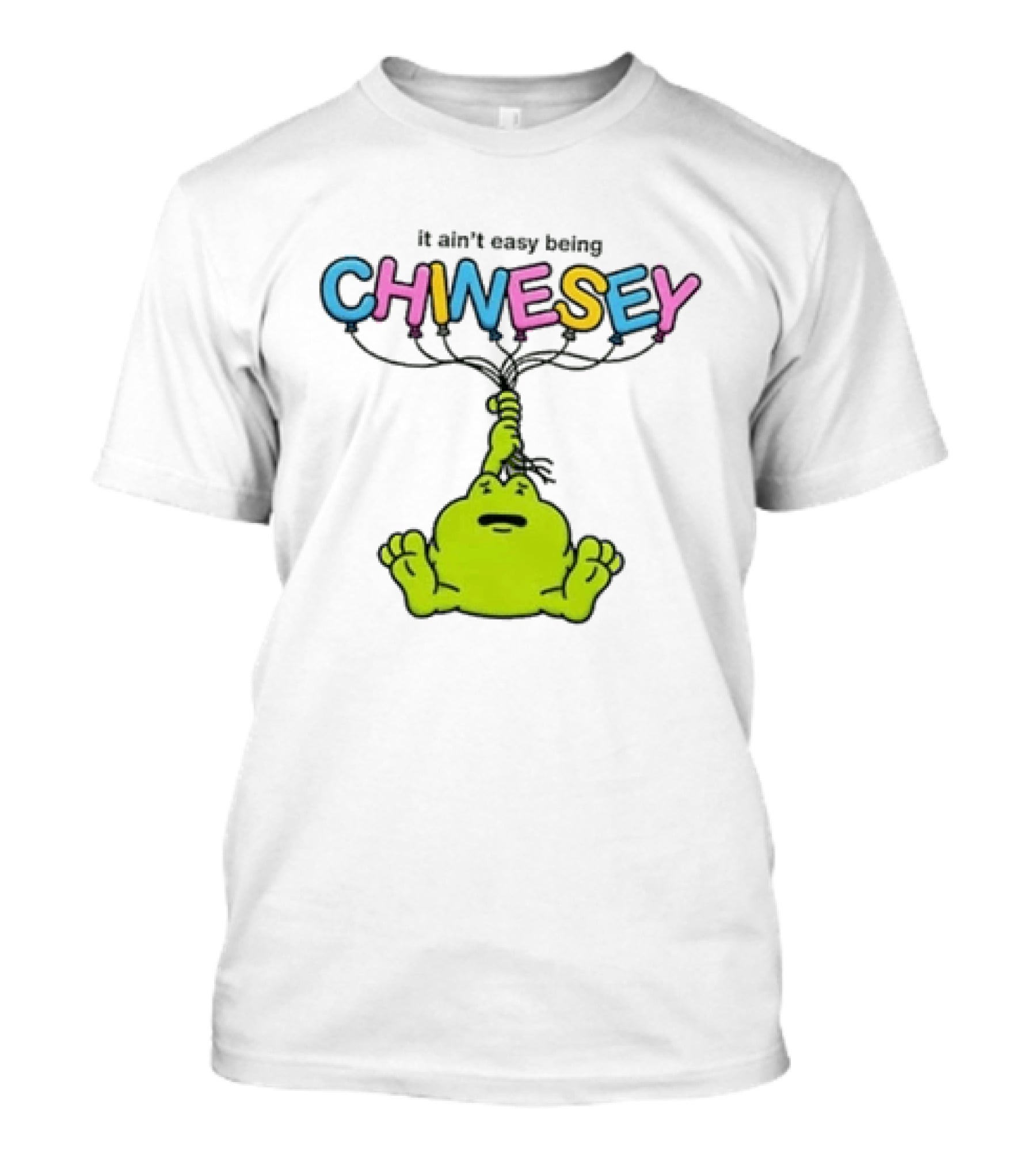 It Ain't Easy Being Chinesey Frog Balloon Humor T-Shirt