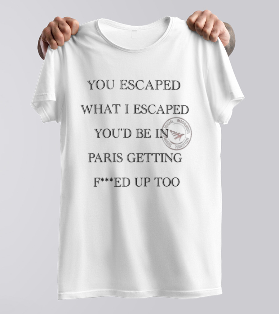 You Escaped Jay Z Z30 Paris Stade De France September 10 2026 Paris Getting F***ed Up Too T-Shirt