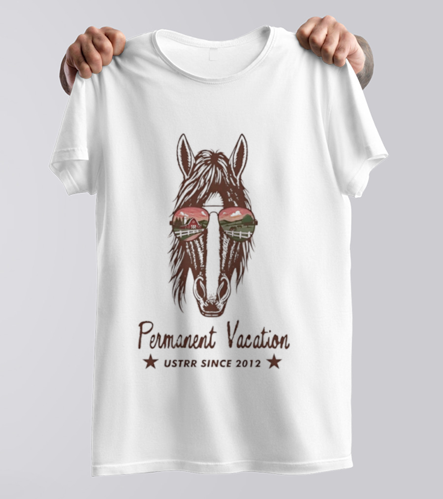 Permanent Vacation Horse USTRR Since 2012 Sunset Glasses T-Shirt