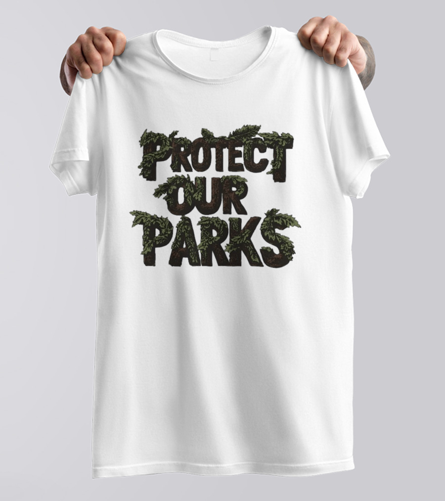Protect Our Parks Nature Conservation Environment T-Shirt