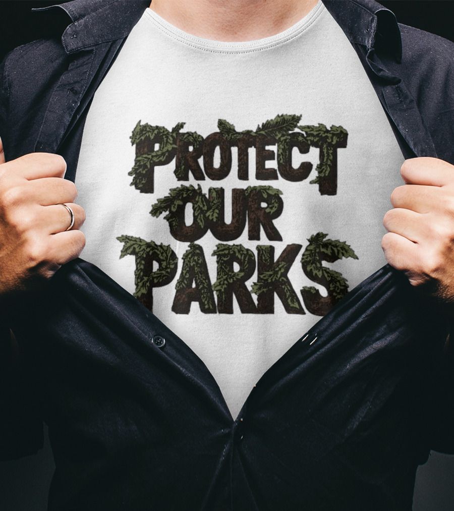 Protect Our Parks Nature Conservation Environment T-Shirt