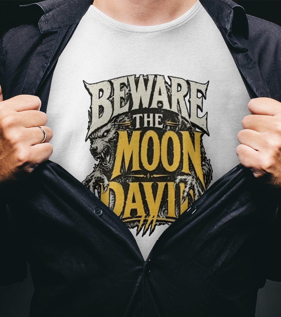 Beware The Moon David An American Werewolf In London Horror T-Shirt
