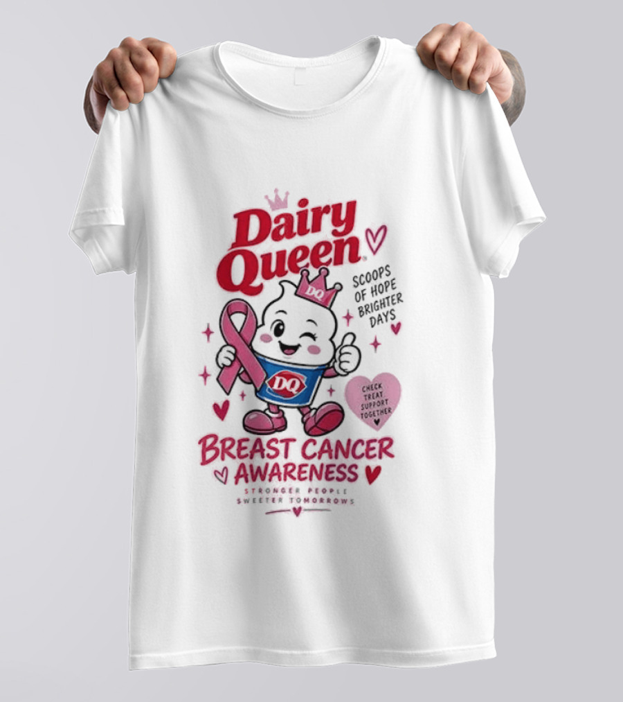 Dairy Queen Breast Cancer Awareness Stronger People Sweeter Tomorrows Check Treat Support Together T-Shirt