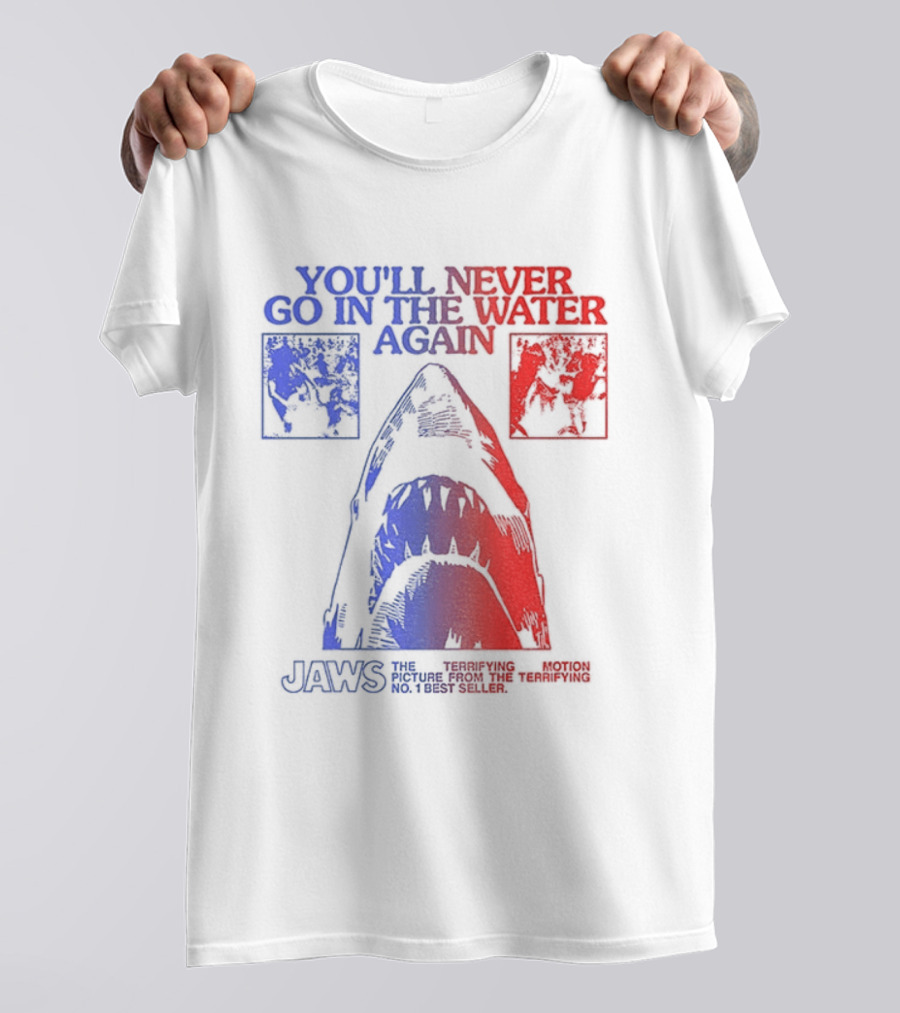 Jaws You'll Never Go In The Water Again Shark T-Shirt
