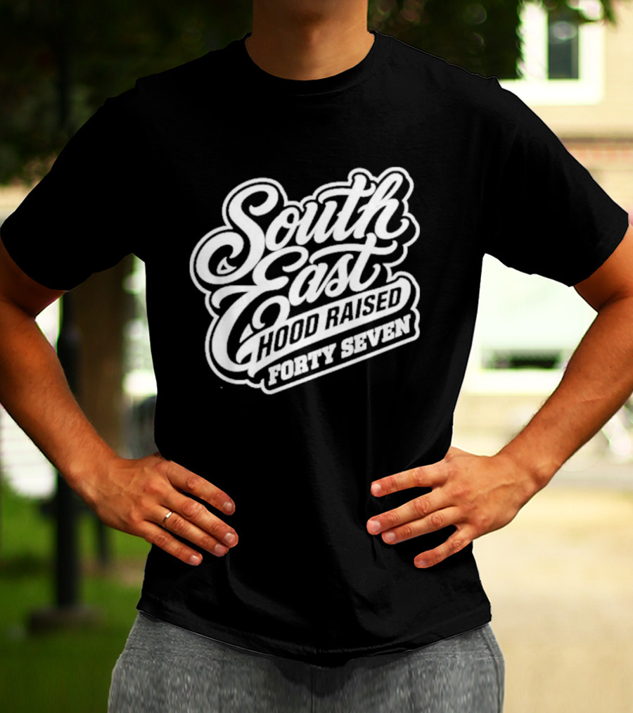 South East Hood Raised Forty Seven Streetwear Collection T-Shirt
