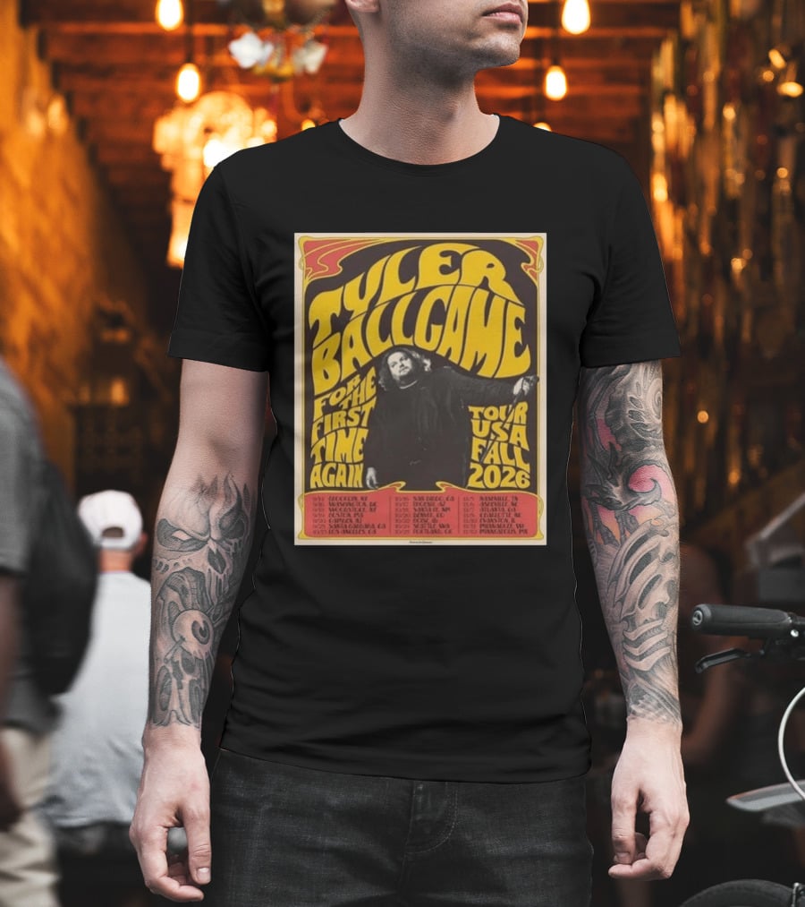 Tyler Ballgame For The First Time Again USA Fall 2026 Tour Dates T-Shirt