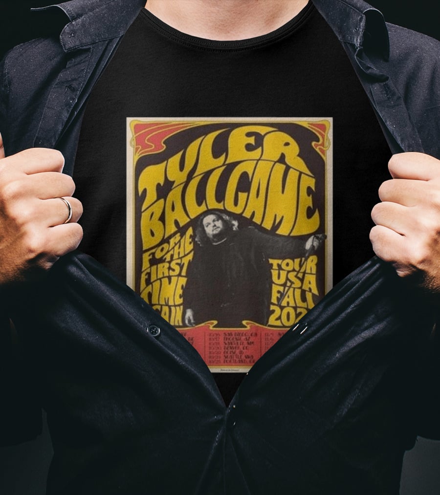 Tyler Ballgame For The First Time Again USA Fall 2026 Tour Dates T-Shirt