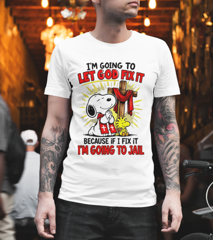 I'm Going To Let God Fix It Snoopy Woodstock Religious Cartoon T-Shirt
