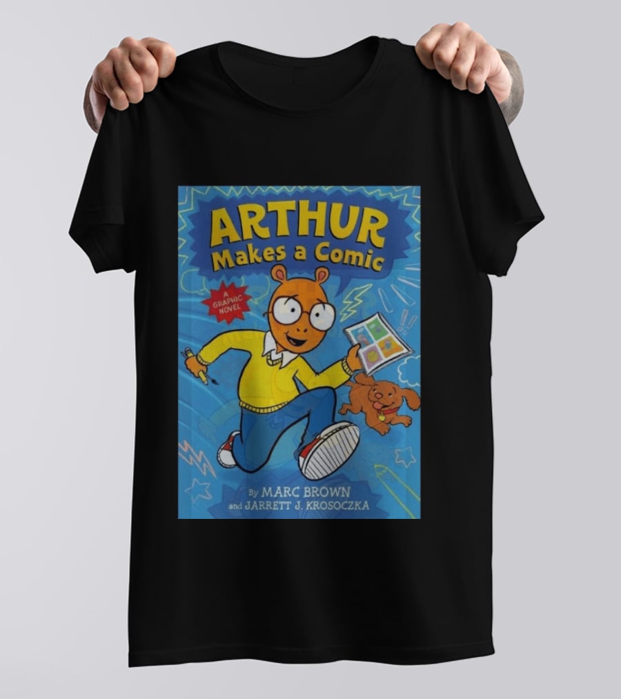 Arthur Makes A Comic A Graphic Novel By Marc Brown And Jarrett J. Krosoczka T-Shirt