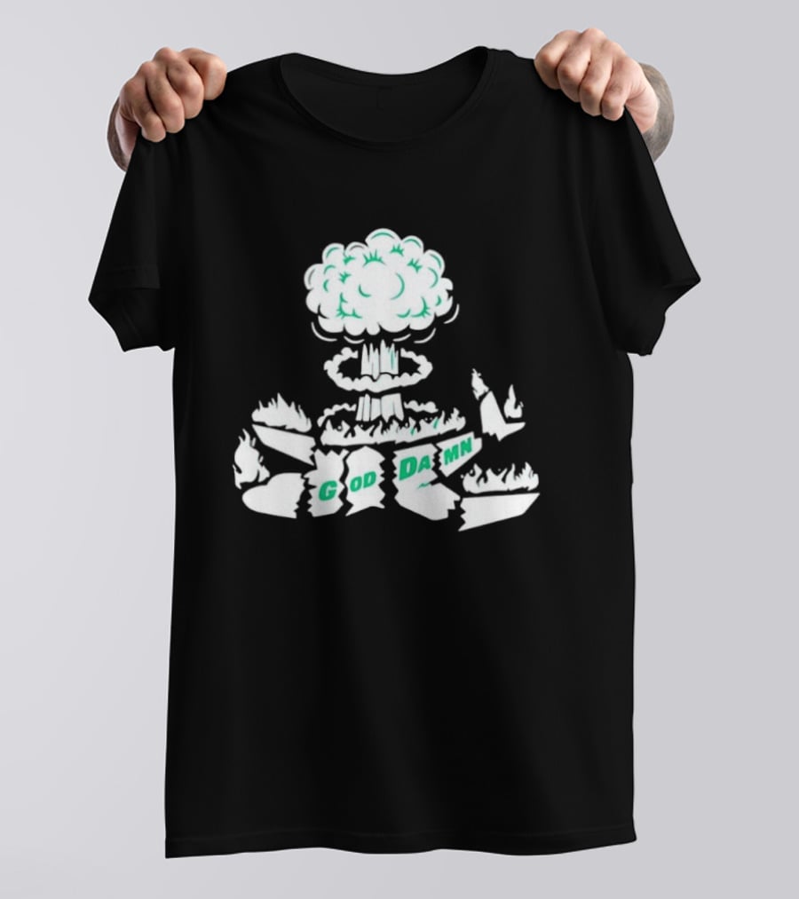 God Damn Nuclear Explosion Mushroom Cloud T-Shirt