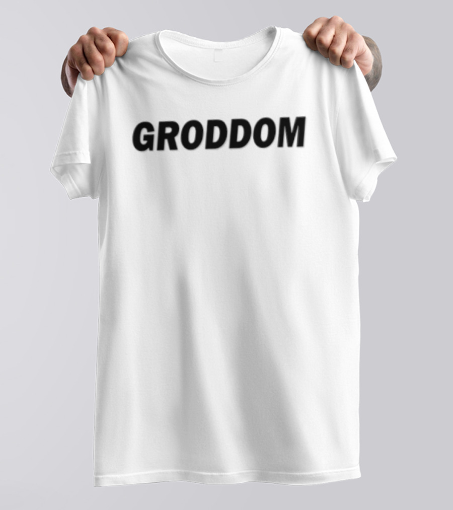 Groddom T-Shirt