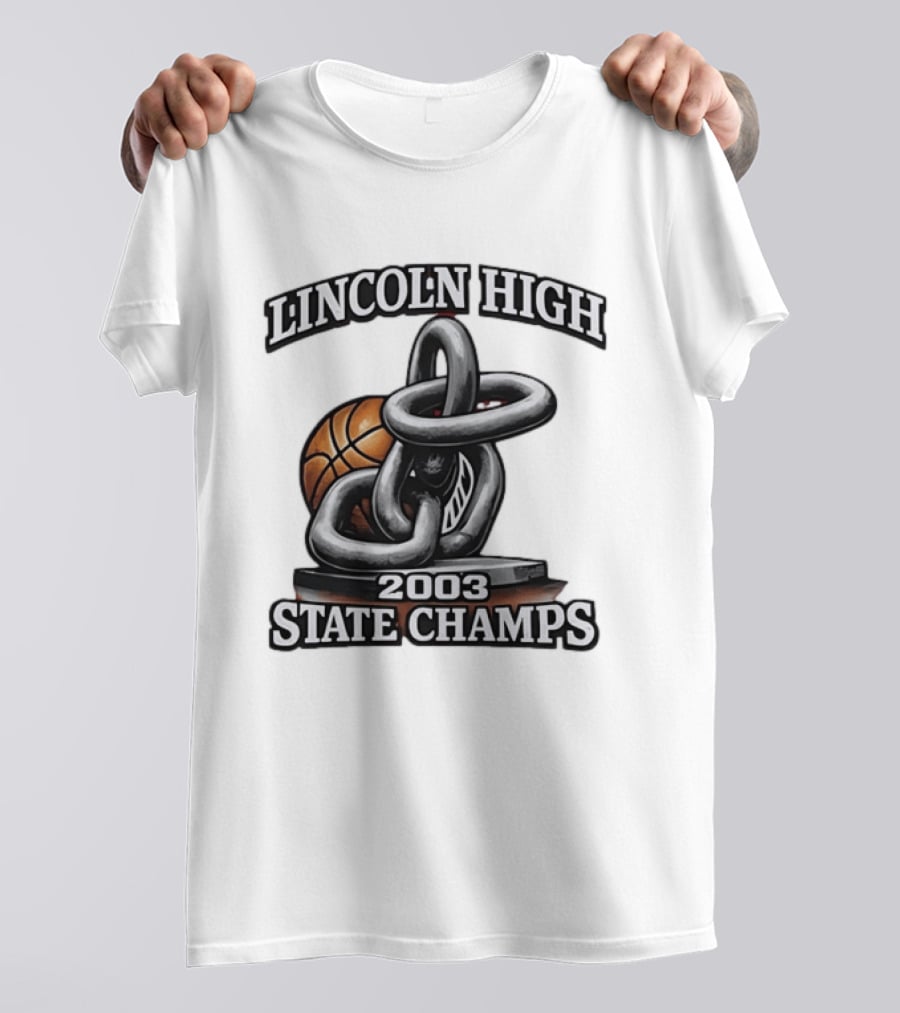 Lincoln High 2003 State Champs Basketball Chain Ball T-Shirt