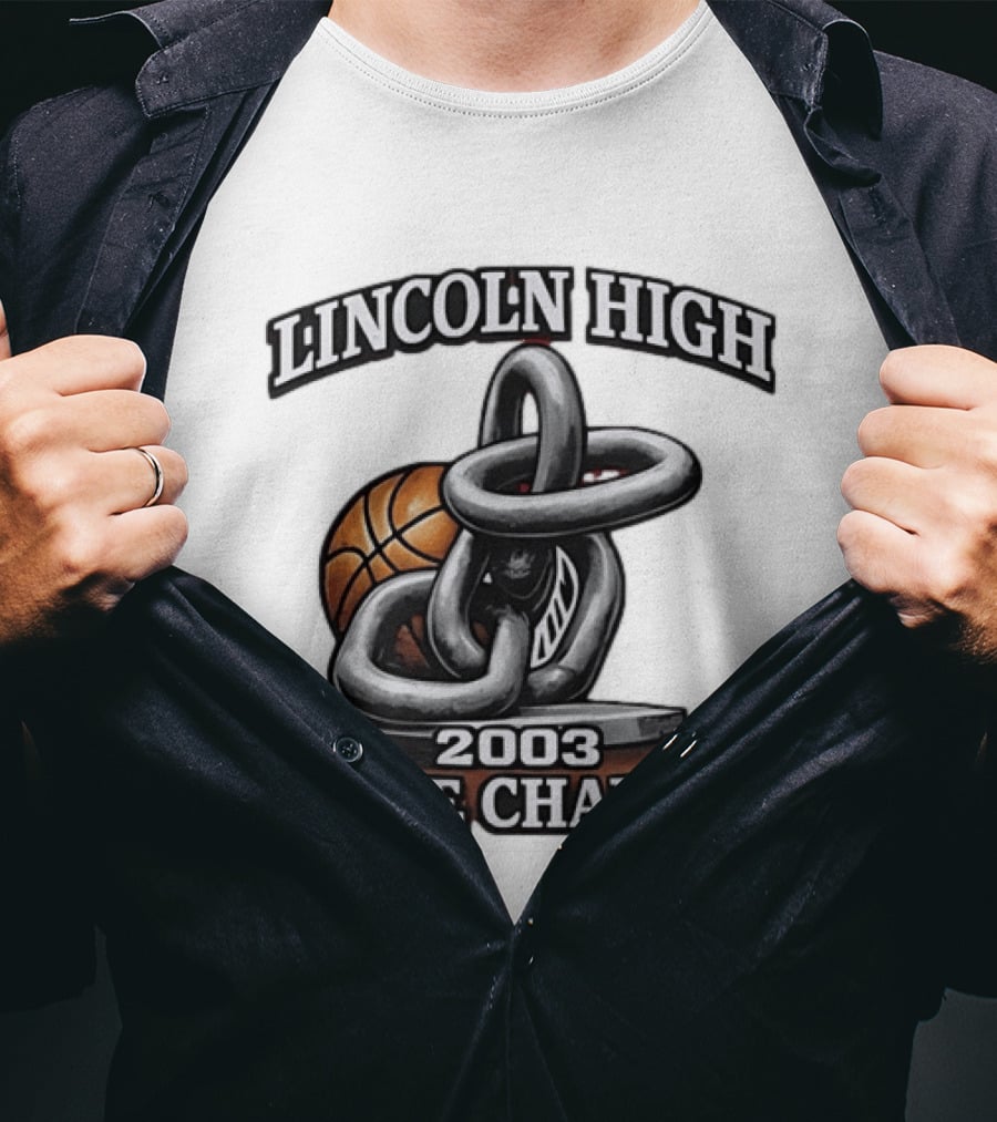 Lincoln High 2003 State Champs Basketball Chain Ball T-Shirt