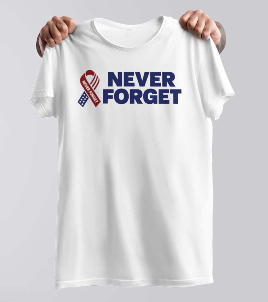 Never Forget Red White And Blue American Flag Ribbon T-Shirt