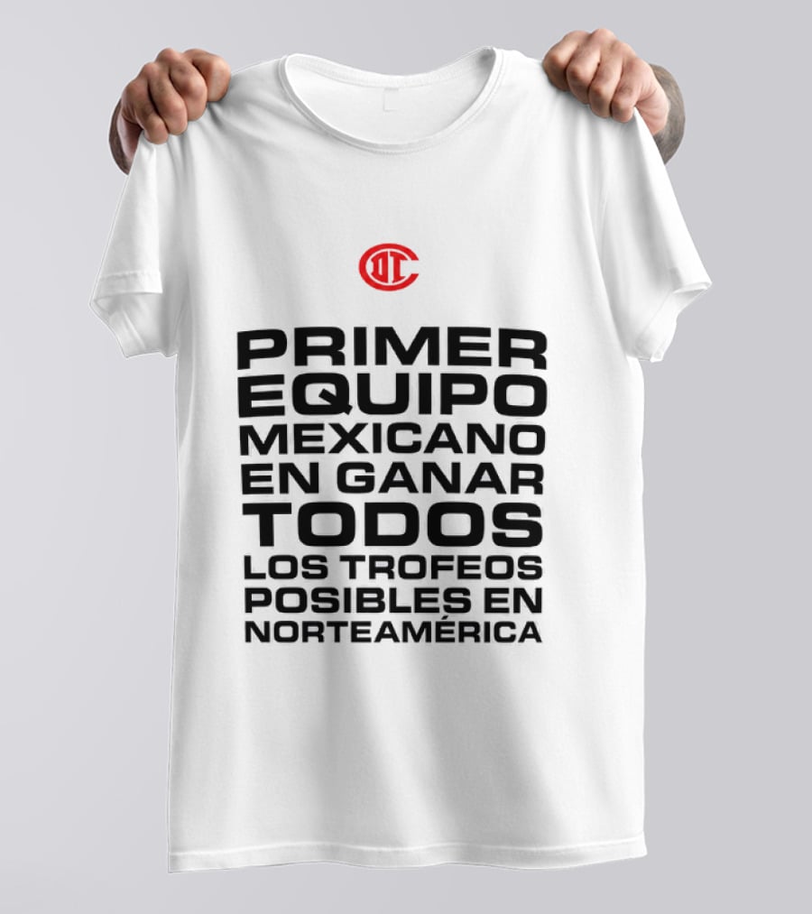 Primer Equipo Mexicano En Ganar Todos Los Trofeos Con Emblema Rojo Norteamérica T-Shirt