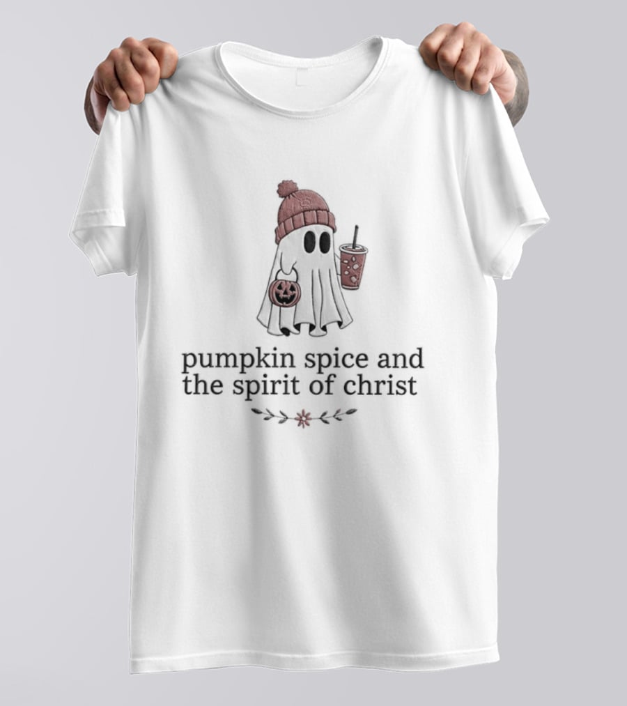Pumpkin Spice And The Spirit Of Christ Ghost Autumn Vibes T-Shirt