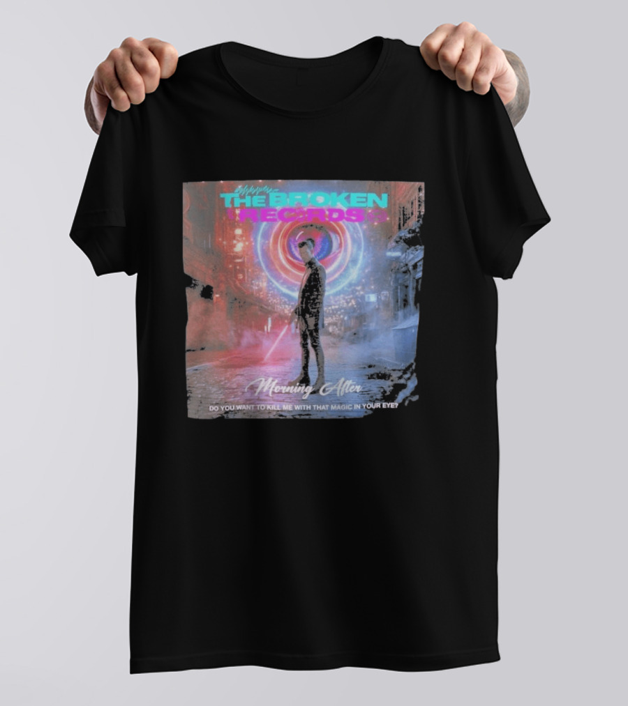 Morning After The Broken Records Magic In Your Eye T-Shirt