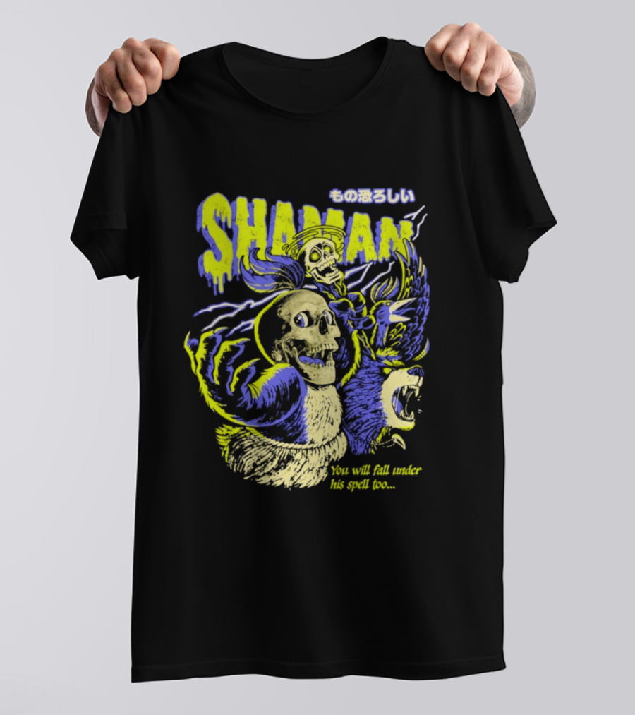 SHAMAN You Will Fall Under His Spell Too T-Shirt