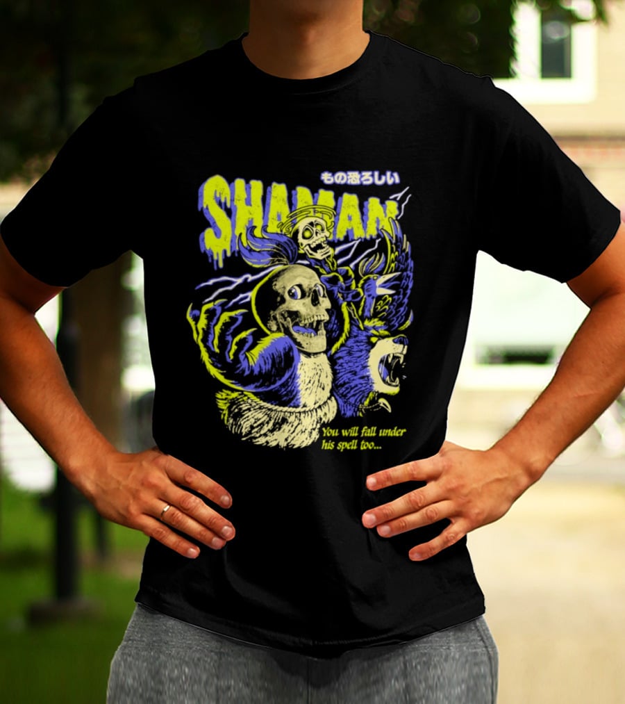 SHAMAN You Will Fall Under His Spell Too T-Shirt