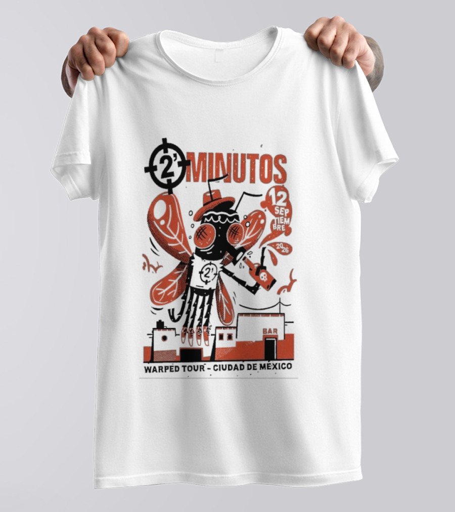 2 Minutos Sept 12 2026 Warped Tour Ciudad De Mexico Punk Rock T-Shirt