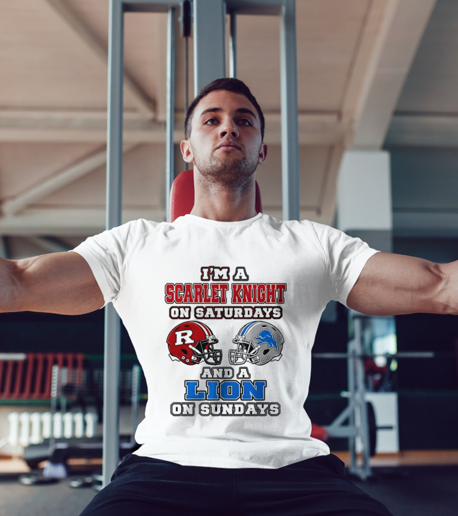 I'm A Scarlet Knight On Saturdays And A Lion On Sundays Football Helmets T-Shirt