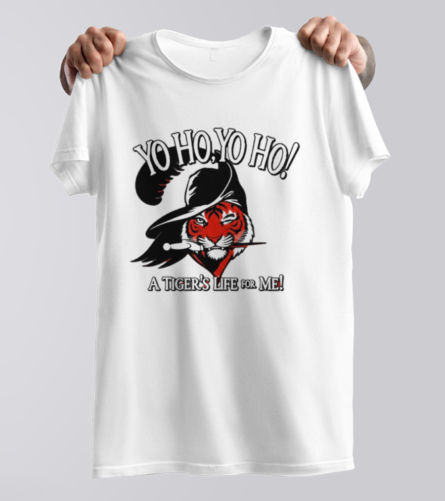 Yo Ho Yo Ho A Tiger's Life For Me Cincinnati Bengals T-Shirt