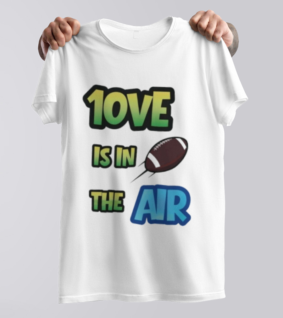 Jordan Love 1ove Is In The Air Green Bay Packers Football T-Shirt