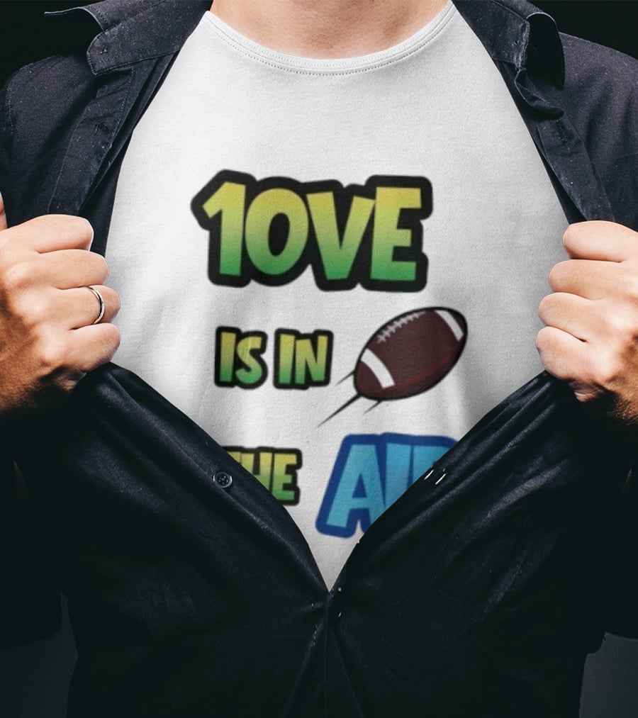 Jordan Love 1ove Is In The Air Green Bay Packers Football T-Shirt
