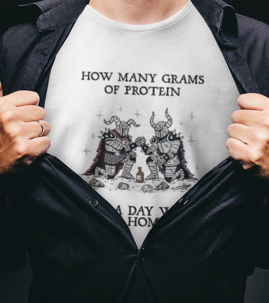 Knights Arm Wrestling How Many Grams Of Protein Is In A Day With The Homies T-Shirt
