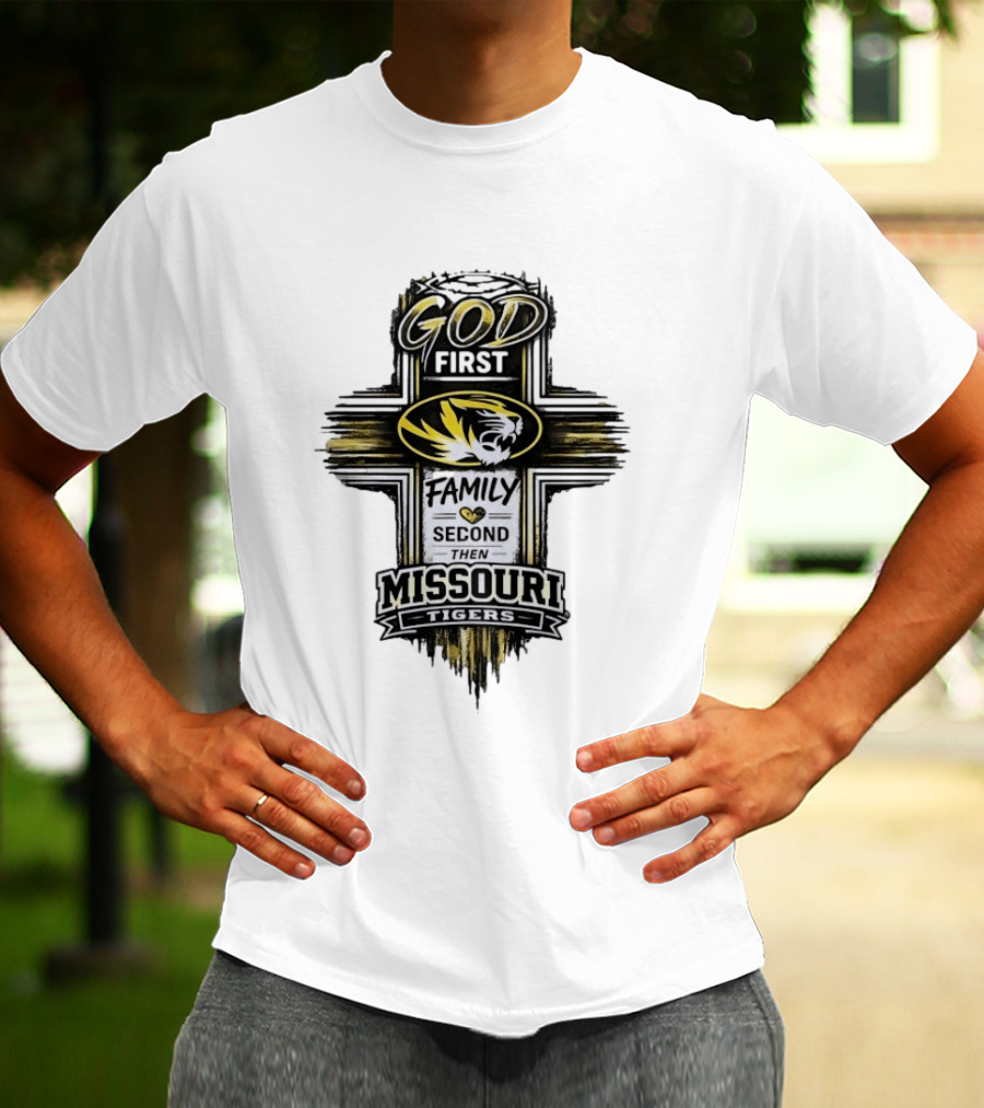 God First Family Second Then Missouri Tigers Fan Pride T-Shirt