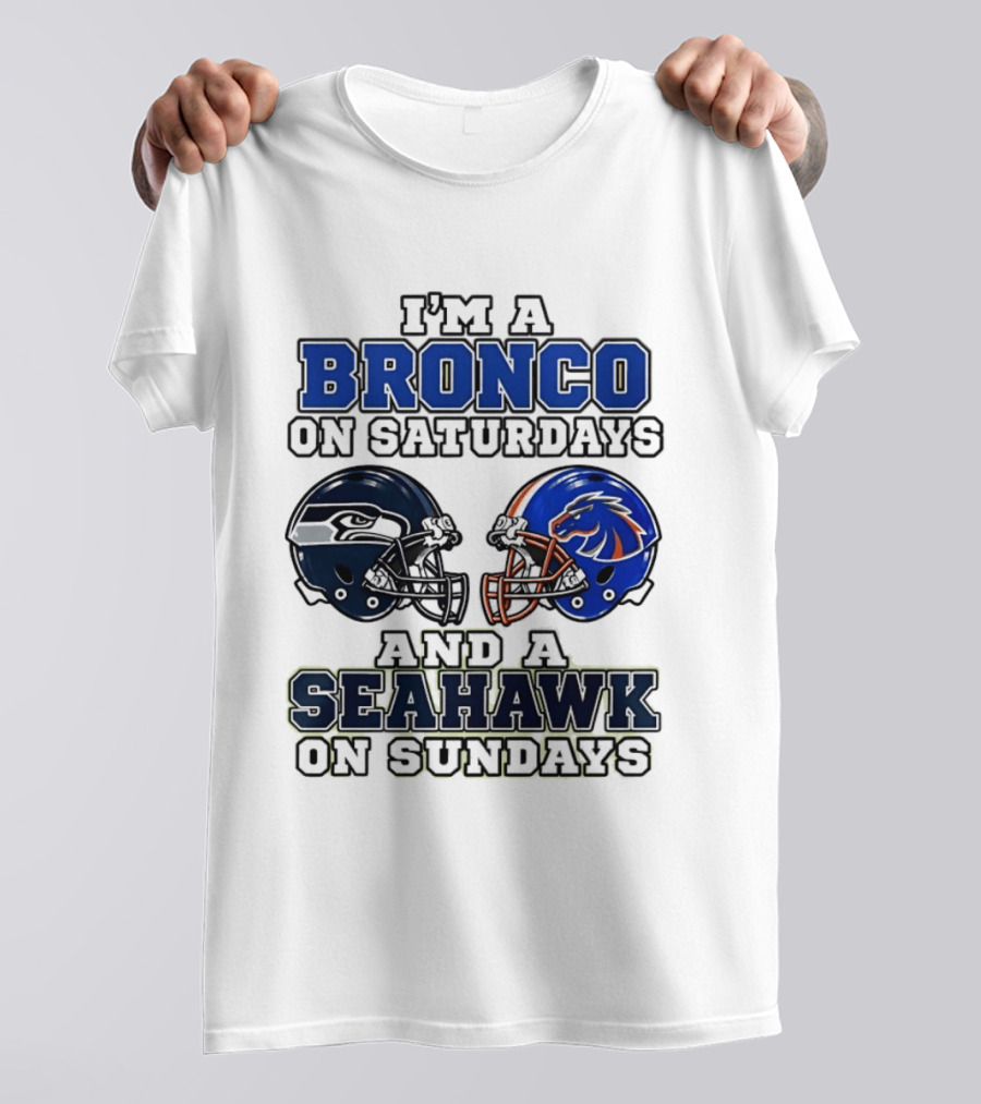 I'm A Bronco On Saturdays And A Seahawk On Sundays Football Helmets T-Shirt