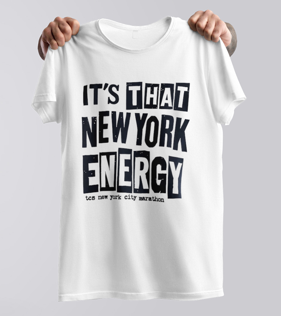 It's That New York Energy TCS New York City Marathon T-Shirt