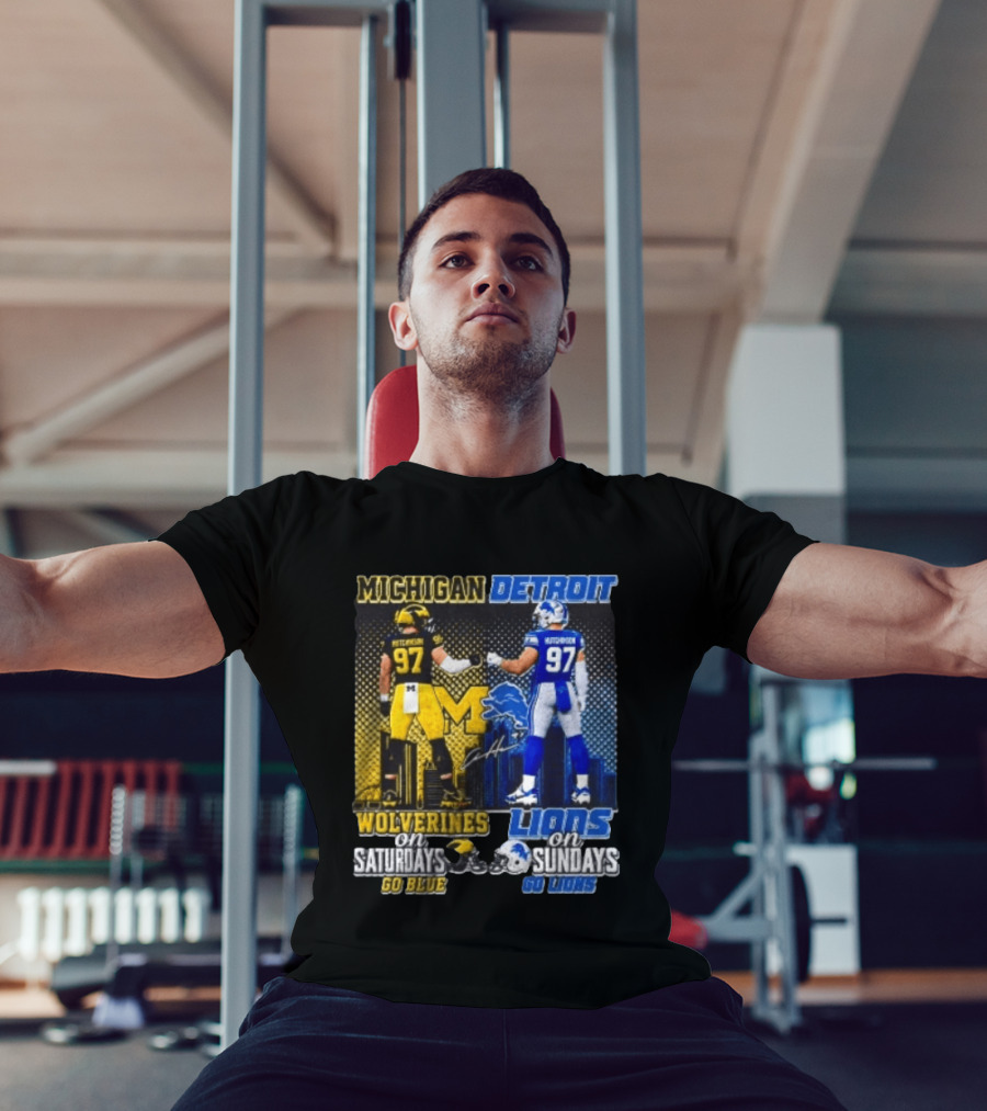 Michigan Wolverines Aidan Hutchinson On Saturdays And Detroit Lions On Sundays Go Blue Go Lions T-Shirt