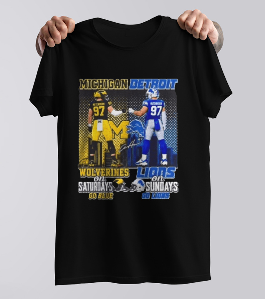 Michigan Wolverines Aidan Hutchinson On Saturdays And Detroit Lions On Sundays Go Blue Go Lions T-Shirt