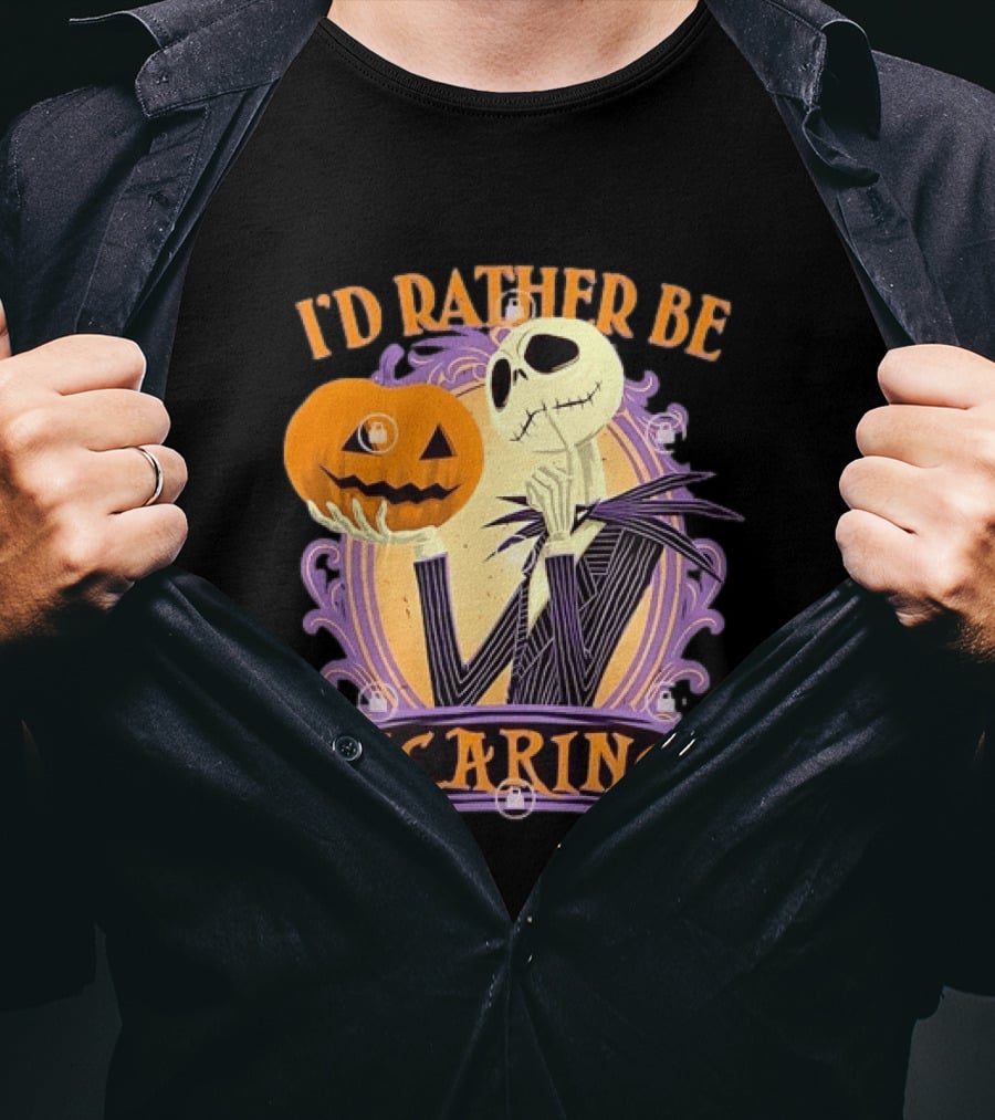 I'd Rather Be Scaring Jack Skellington The Nightmare Before Christmas T-Shirt
