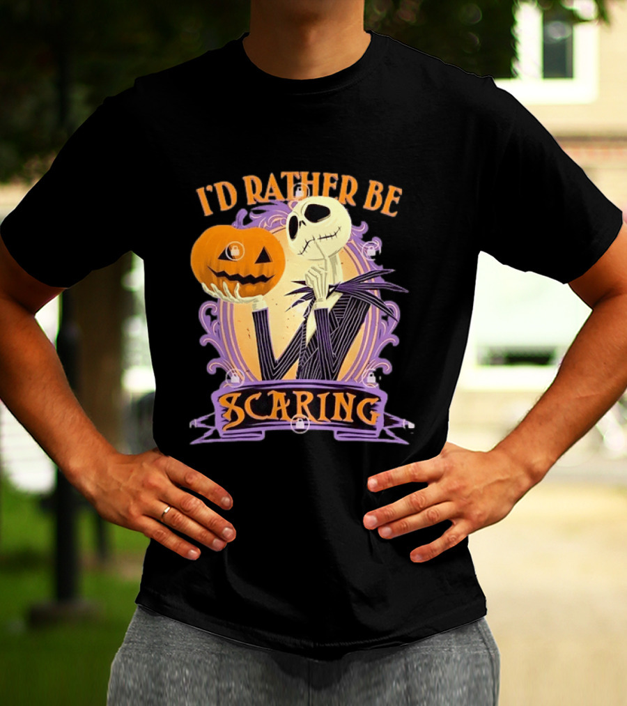 I'd Rather Be Scaring Jack Skellington The Nightmare Before Christmas T-Shirt