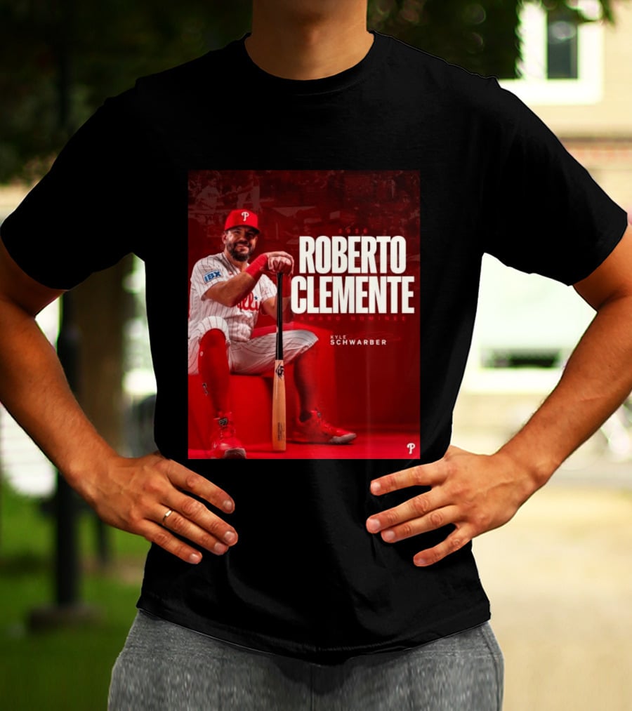 2026 Kyle Schwarber Roberto Clemente Award Nominee Phillies Baseball Recognition T-Shirt