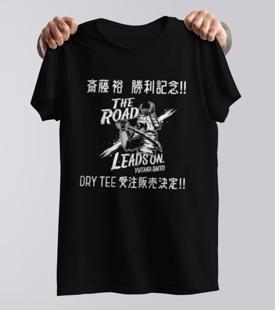 Victory Celebration Samurai The Road Leads On Yutaka Saito Day Sales Announcement T-Shirt