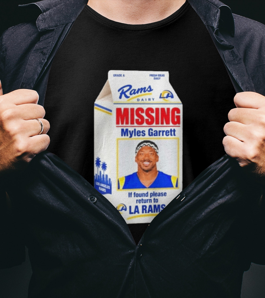 Rams Dairy Missing Myles Garrett Return To LA Rams Milk Carton Los Angeles Rams T-Shirt