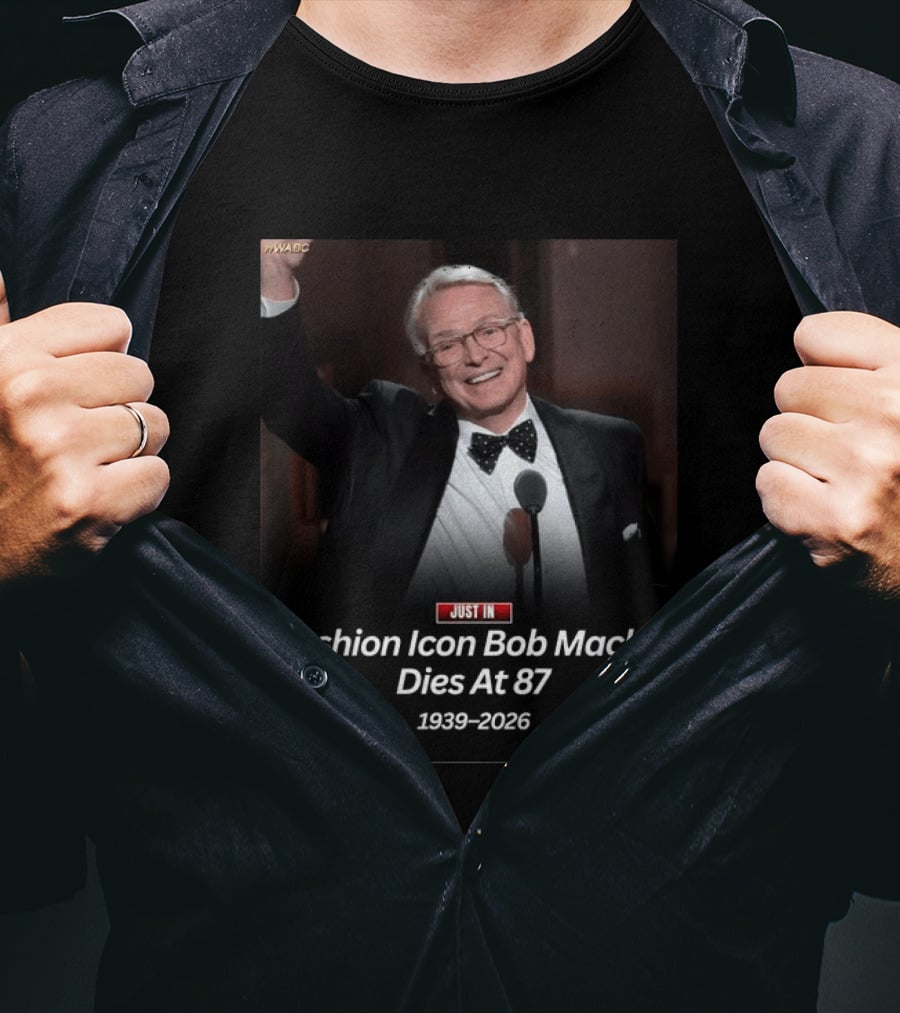WABC News Just In Fashion Icon Bob Mackie Dies At 87 1939 2026 T-Shirt
