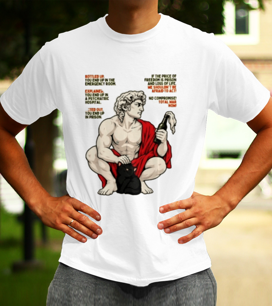 David Statue Bottled Up Freedom Total War No Compromise Now T-Shirt