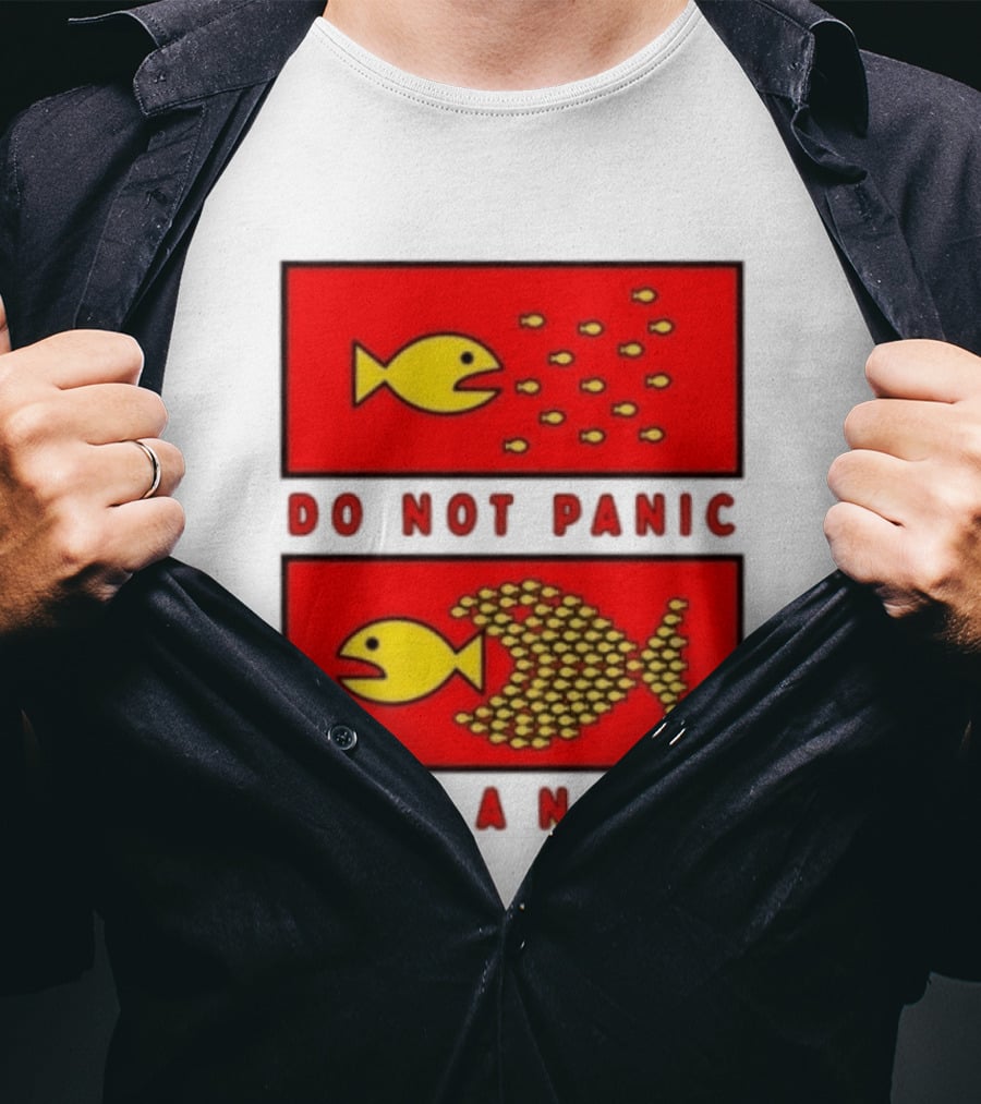 Do Not Panic Organize Fish Unity Activism Strategy T-Shirt