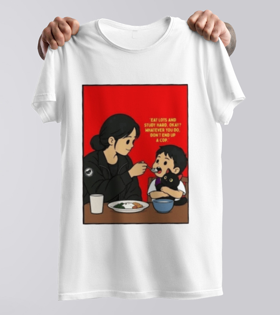 Eat Lots Study Hard Don't End Up A Cop Mother Feeding Child With Black Cat And Red T-Shirt