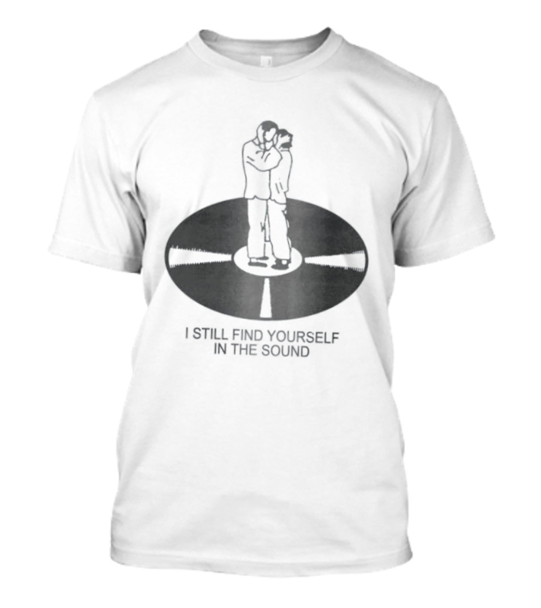 I Still Find Yourself In The Sound Vinyl Record Hugging Couple T-Shirt